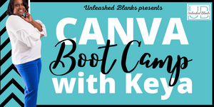 CANVA Boot Camp with Keya