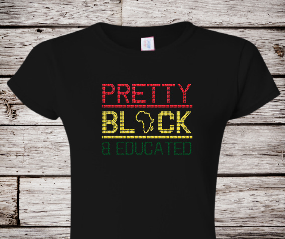 Pretty Black and Educated RHINESTONE