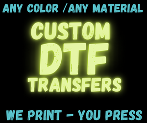 Custom DTF Transfers